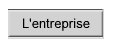 L'entreprise